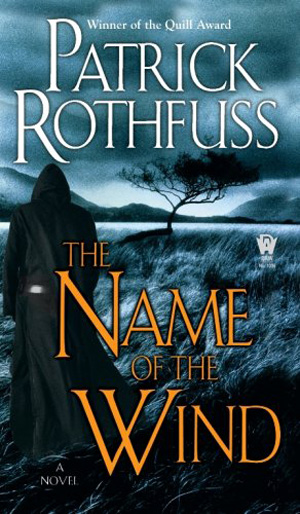 The Name of the Wind by Patrick Rothfuss