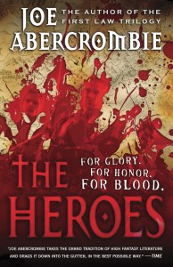 The Heroes by Joe Abercrombie