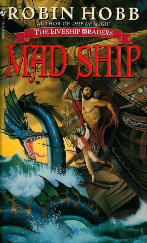 Mad Ship by Robin Hobb